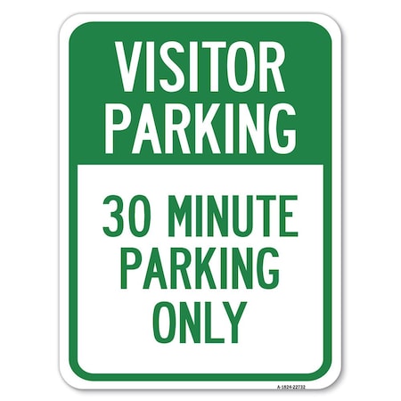Signmission Visitor Parking 30 Minute Parking Heavy-Gauge Alum Rust Proof Parking Sign, 18" x 24", A-1824-22732 A-1824-22732